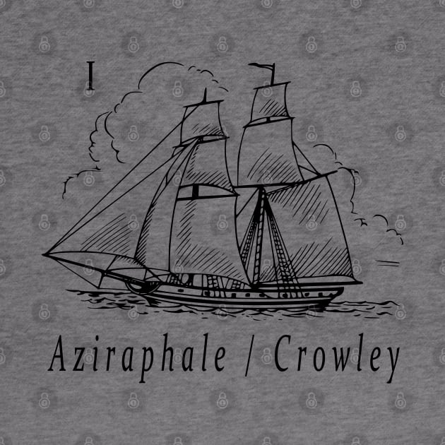 I Ship Aziraphale & Crowley by snknjak